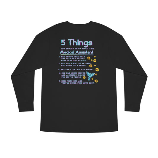 5 Things You Should Know Medical Assistant Design 1 Long Sleeve Tee