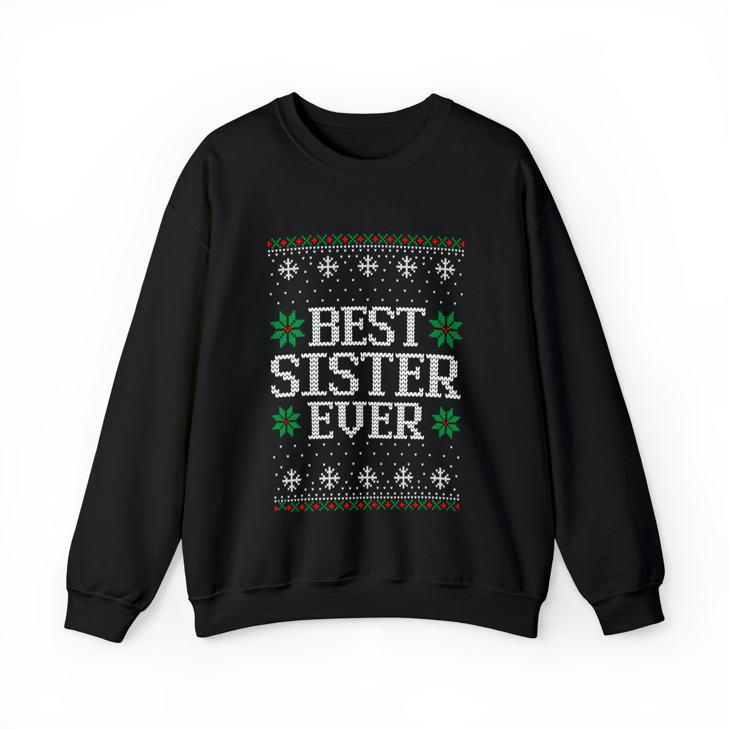 Best Sister Ever Christmas Ugly Sweater Sweatshirt