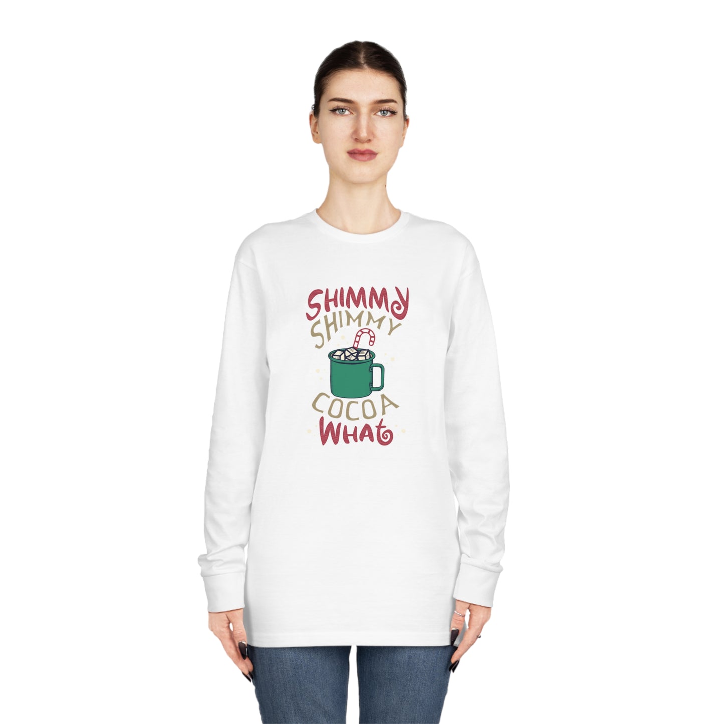 Shimmy Shimmy Cocoa What? Christmas Long Sleeve T-Shirt