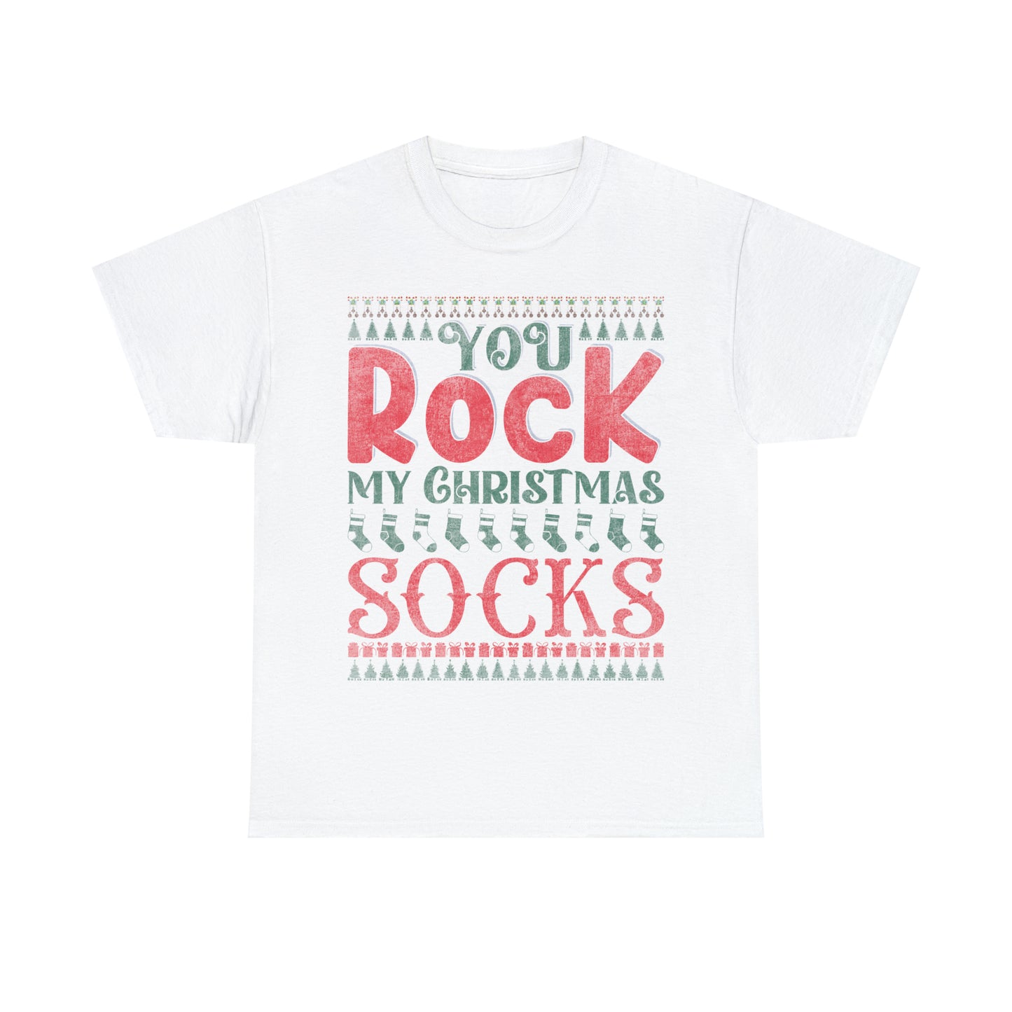 You Rock My Christmas Socks Christmas Ugly Sweater Short Sleeve Tee