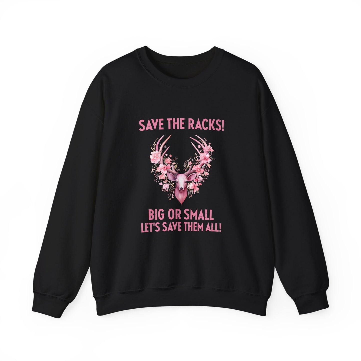 Save The Racks Big or Small Deer Breast Cancer Sweatshirt