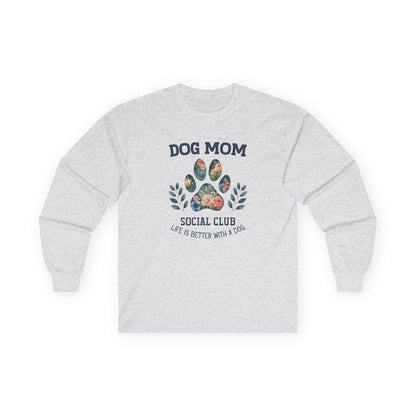 Dog Mom Social Club Long Sleeve T-shirt