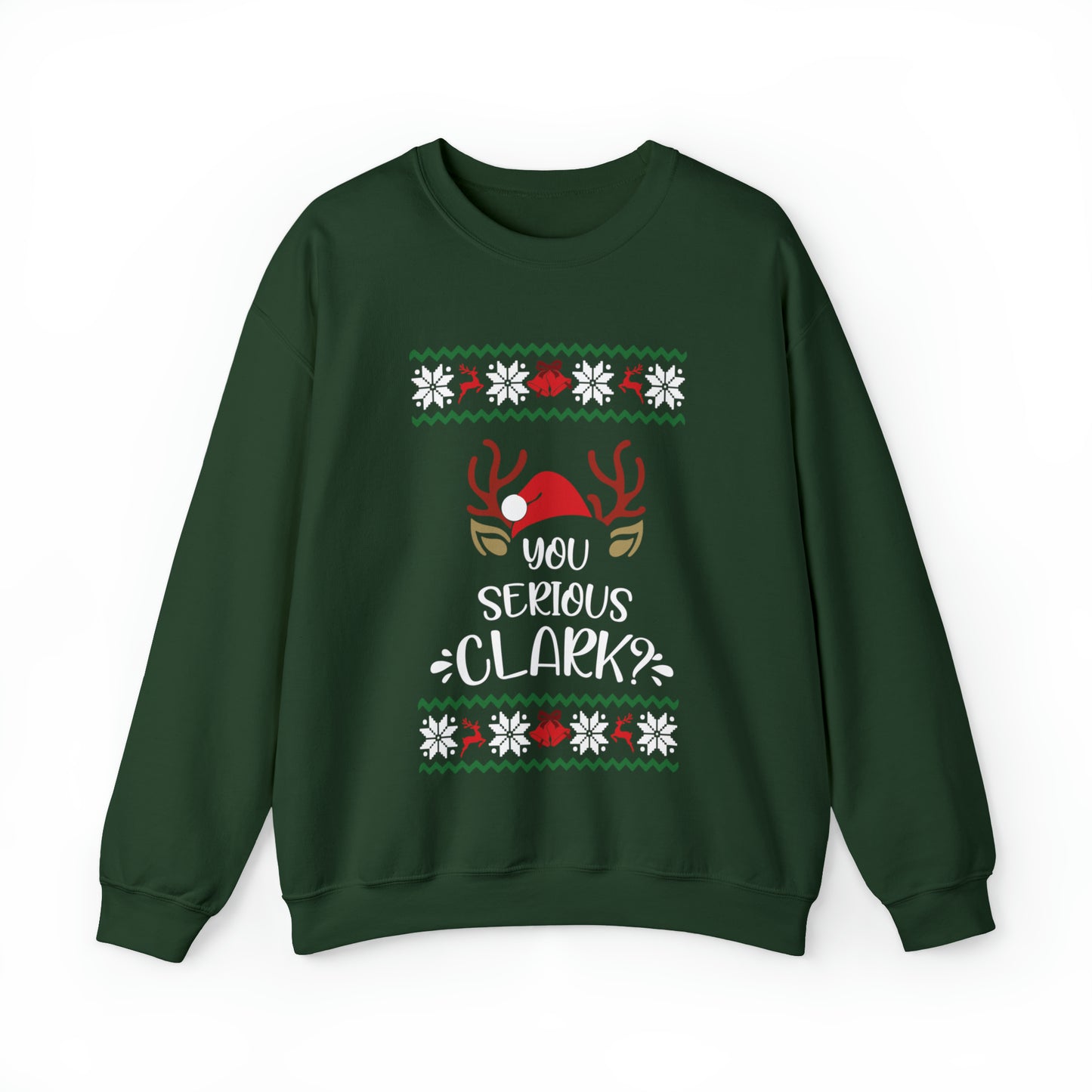 You Serious Clark? Christmas Ugly Sweater Sweatshirt