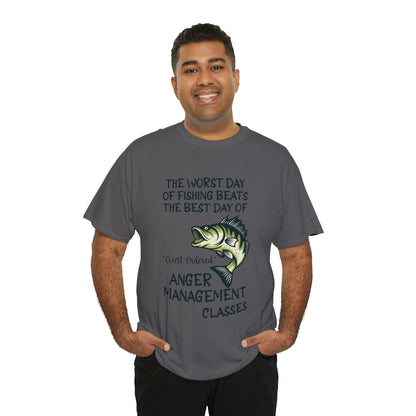 The Worst Day of Fishing Beats the Best Day of Anger Management Classes Short Sleeve Tee