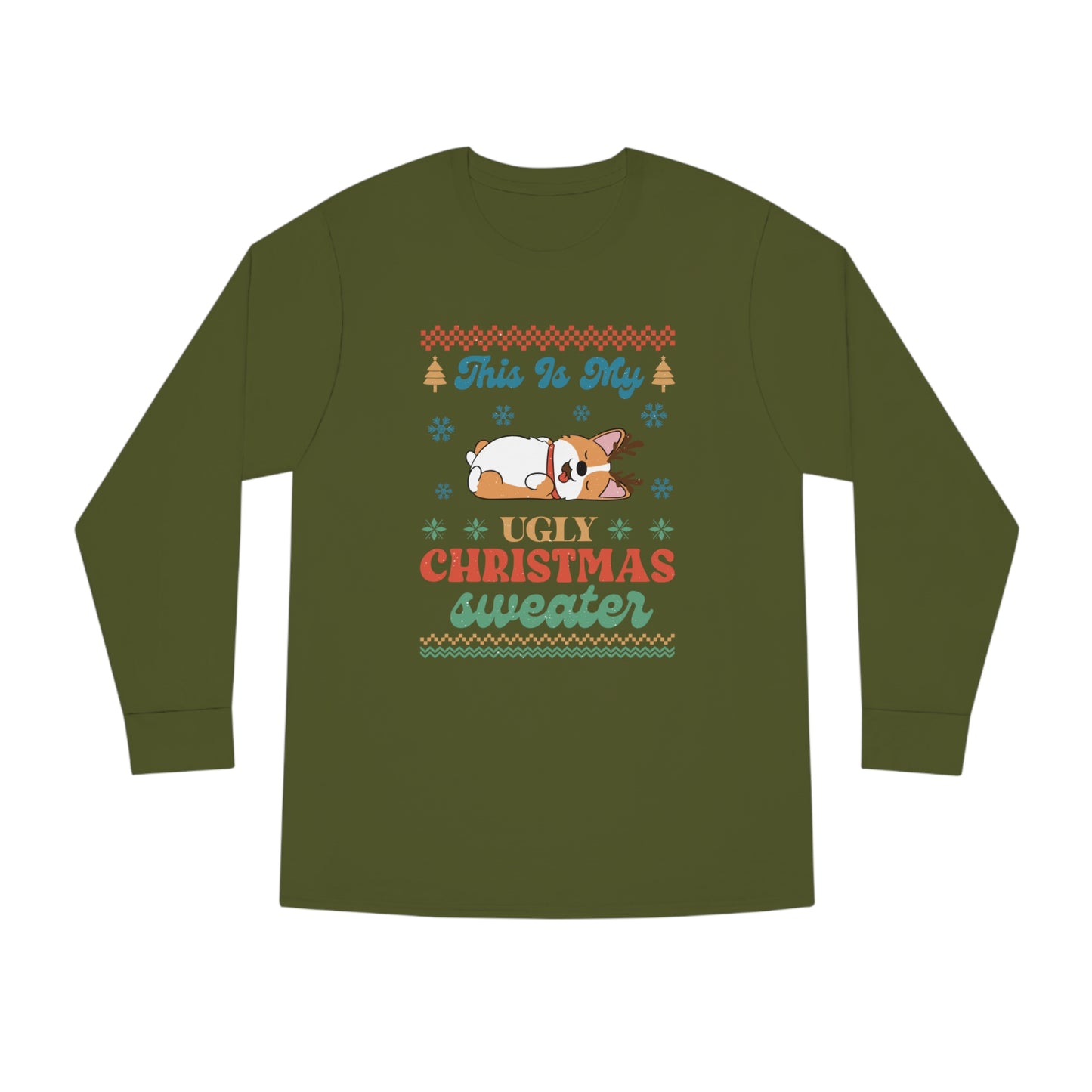 Corgi This is My Ugly Christmas Sweater Long Sleeve Tee