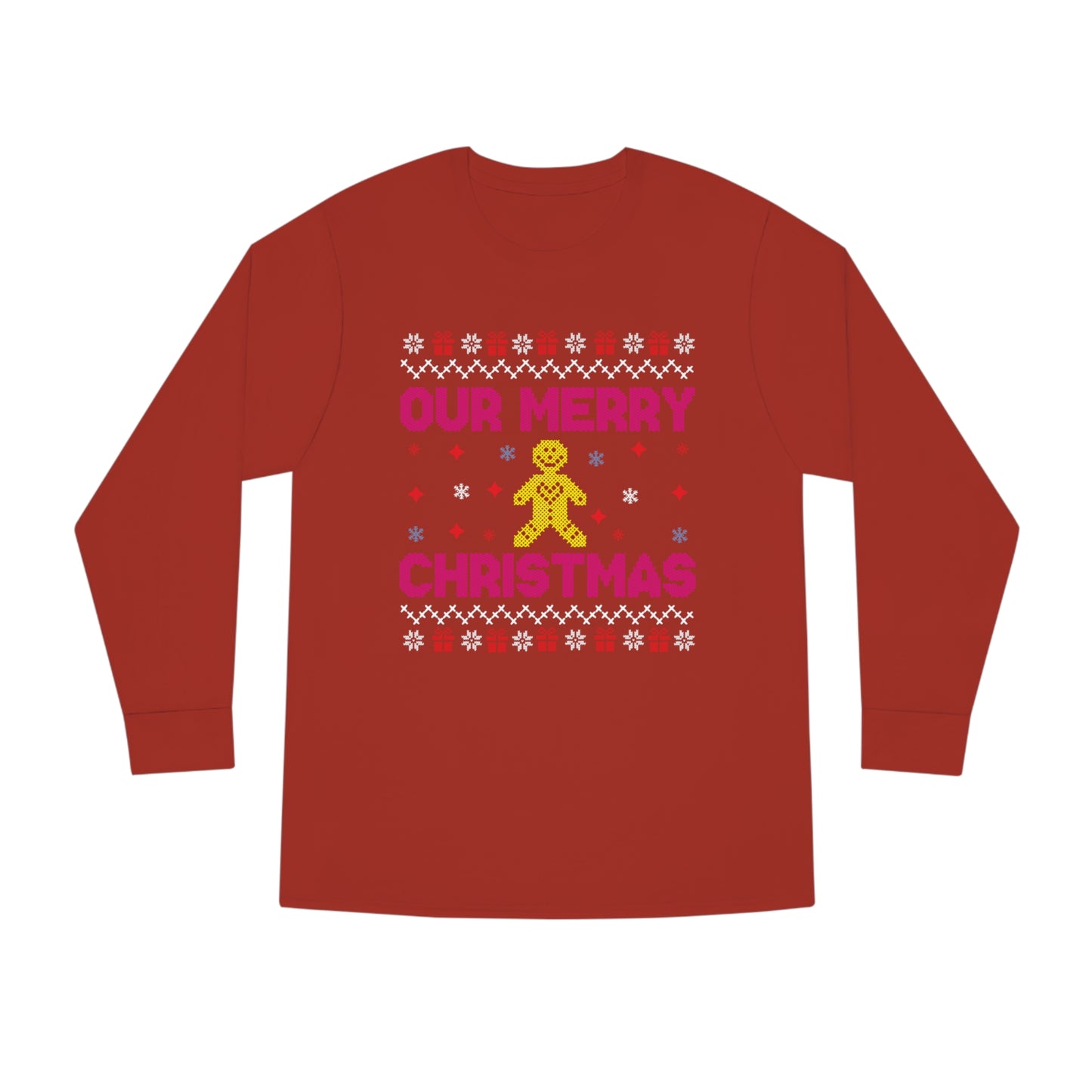 Our Merry Christmas Ugly Sweater Long Sleeve T-shirt