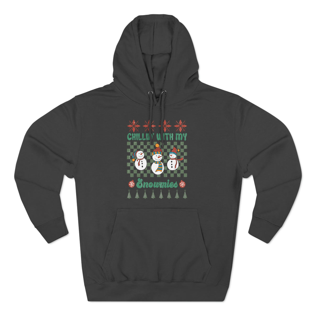 Chillin' With My Snowmies Snowmen Ugly Sweater Pullover Hoodie