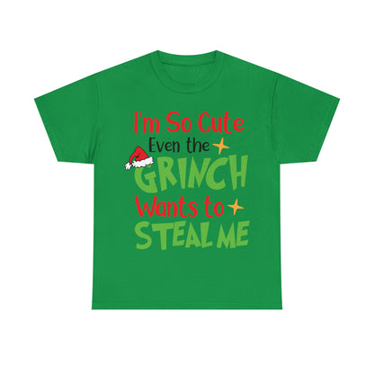 I'm So Cute Even The Grinch Wants to Steal Me Christmas Short Sleeve Tee