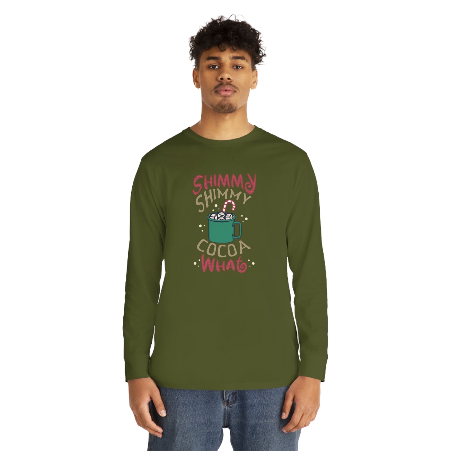Shimmy Shimmy Cocoa What? Christmas Long Sleeve T-Shirt