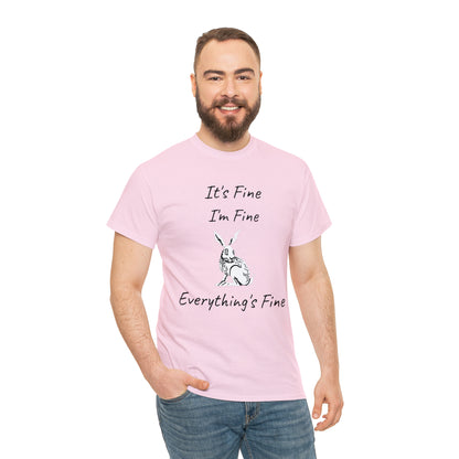 Its Fine Everythings Fine Rabbit Shirt Unisex Heavy Cotton Tee