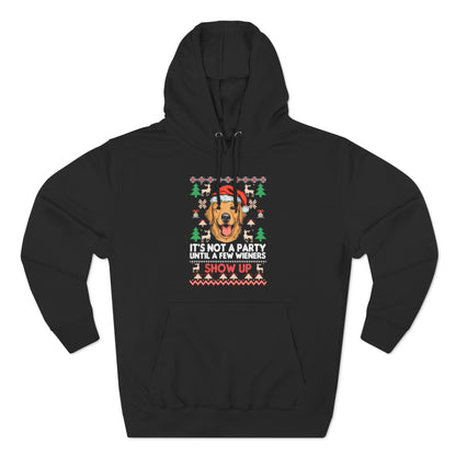 It's Not a Party Until a Few Wieners Show Up Ugly Christmas Sweater Pullover Hoodie