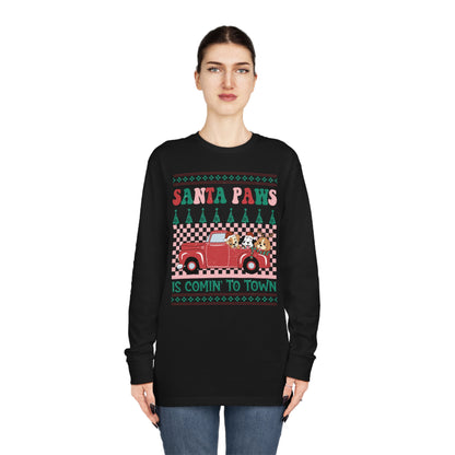 Santa Paws is Comin' to Town Christmas Ugly Sweater Long Sleeve Tee