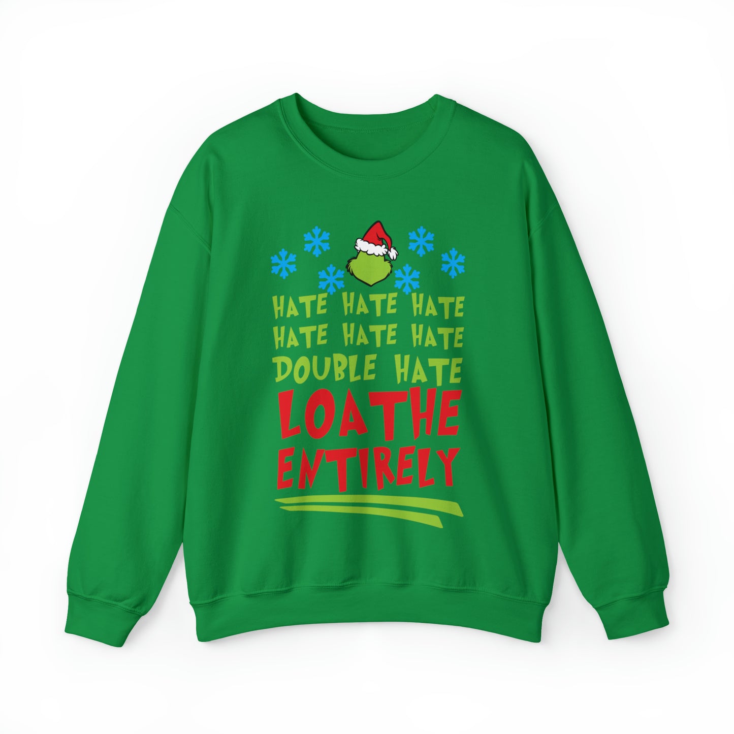 Grinch Hate Hate Hate Loathe Entirely Christmas Tree Christmas Sweatshirt