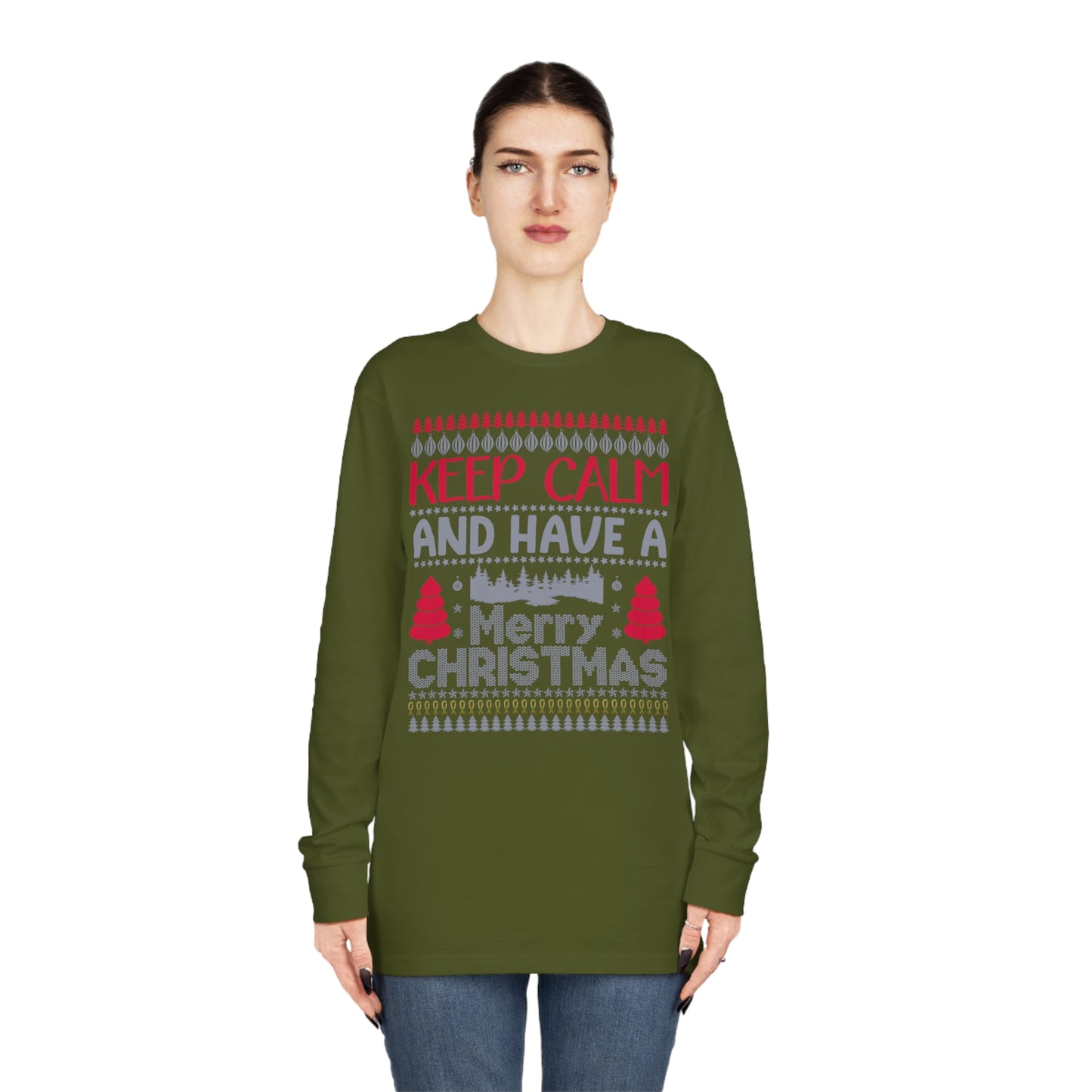 Keep Calm and Have a Merry Christmas Ugly Sweater Long Sleeve Tee