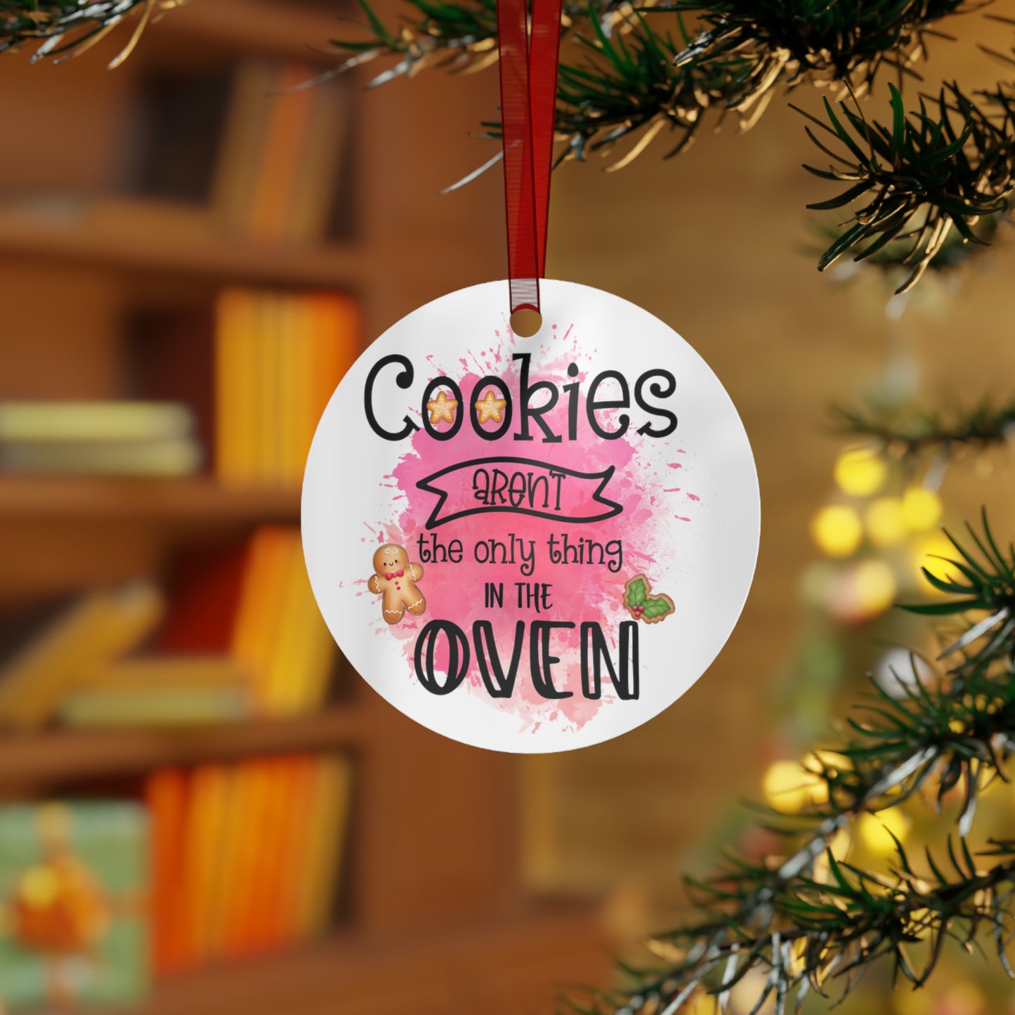 Cookies Aren't The Only Thing In The Oven Pregnancy Ornament