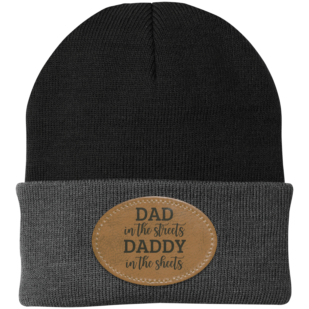 Dad In The Streets Daddy In The Sheets Knit Cap