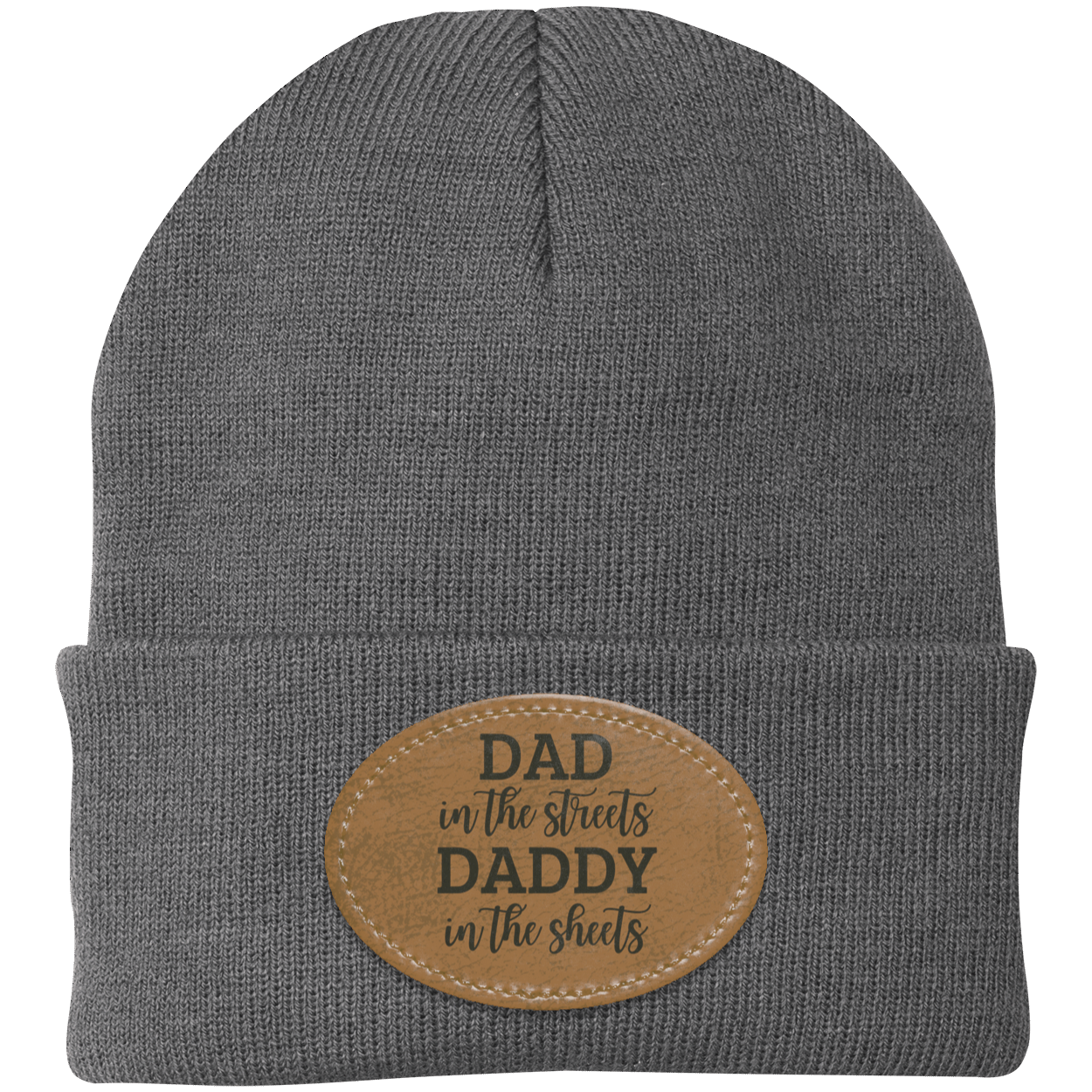 Dad In The Streets Daddy In The Sheets Knit Cap