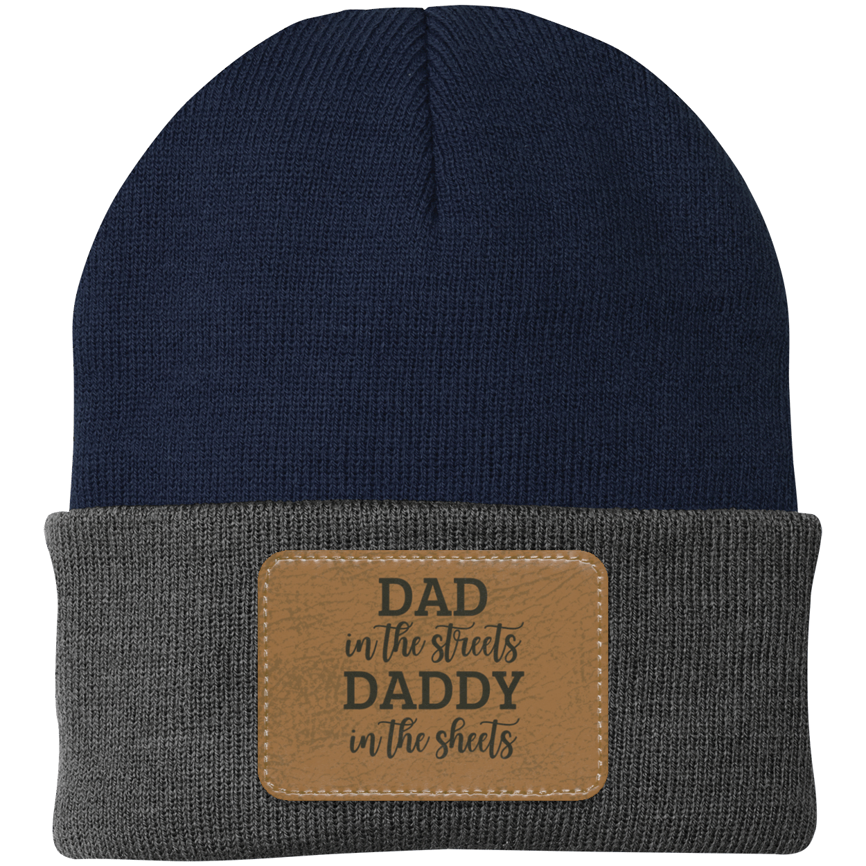 Dad In The Streets Daddy In The Sheets Knit Cap