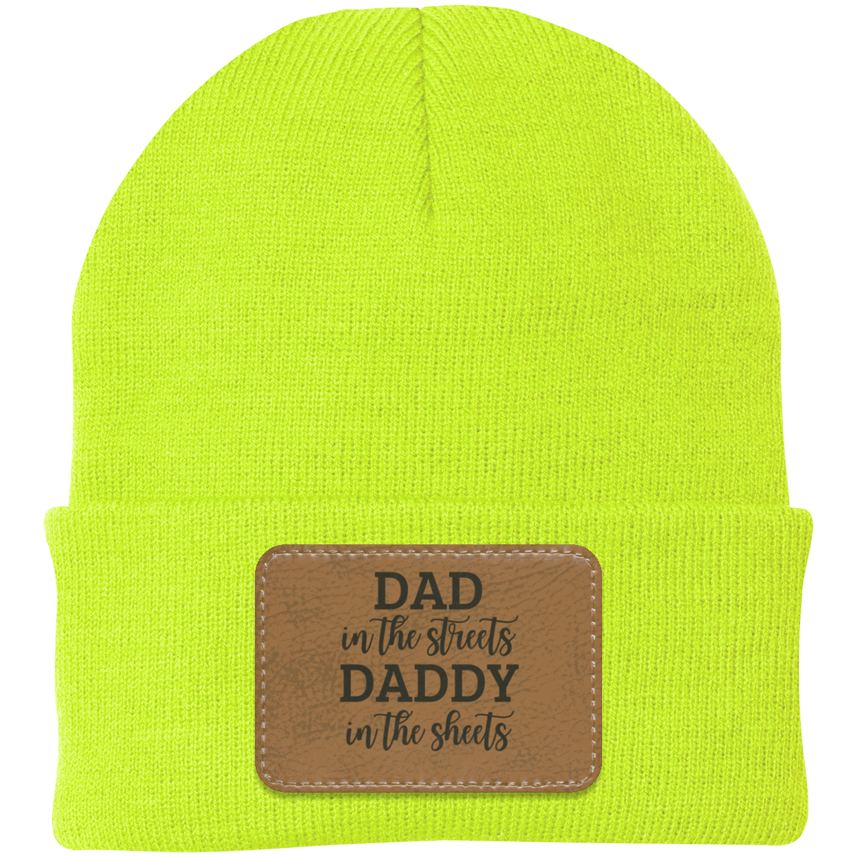 Dad In The Streets Daddy In The Sheets Knit Cap