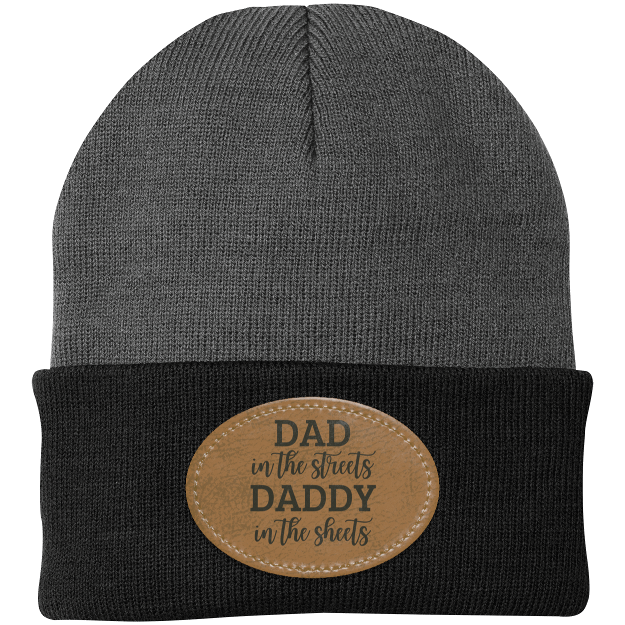 Dad In The Streets Daddy In The Sheets Knit Cap