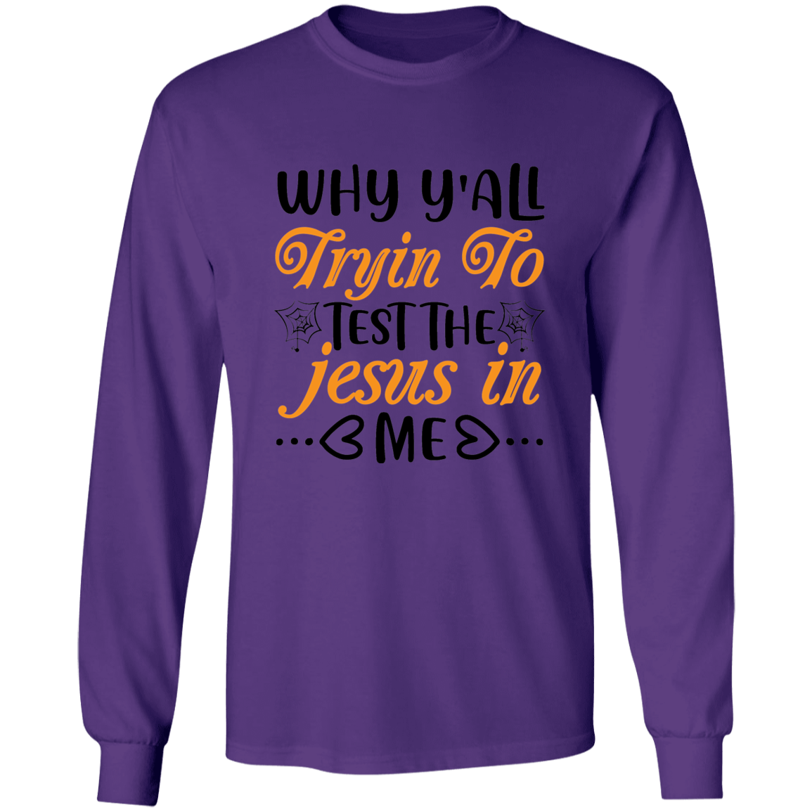 Why Y'all Tryin To Test The Jesus in Me Halloween Cotton T-Shirt