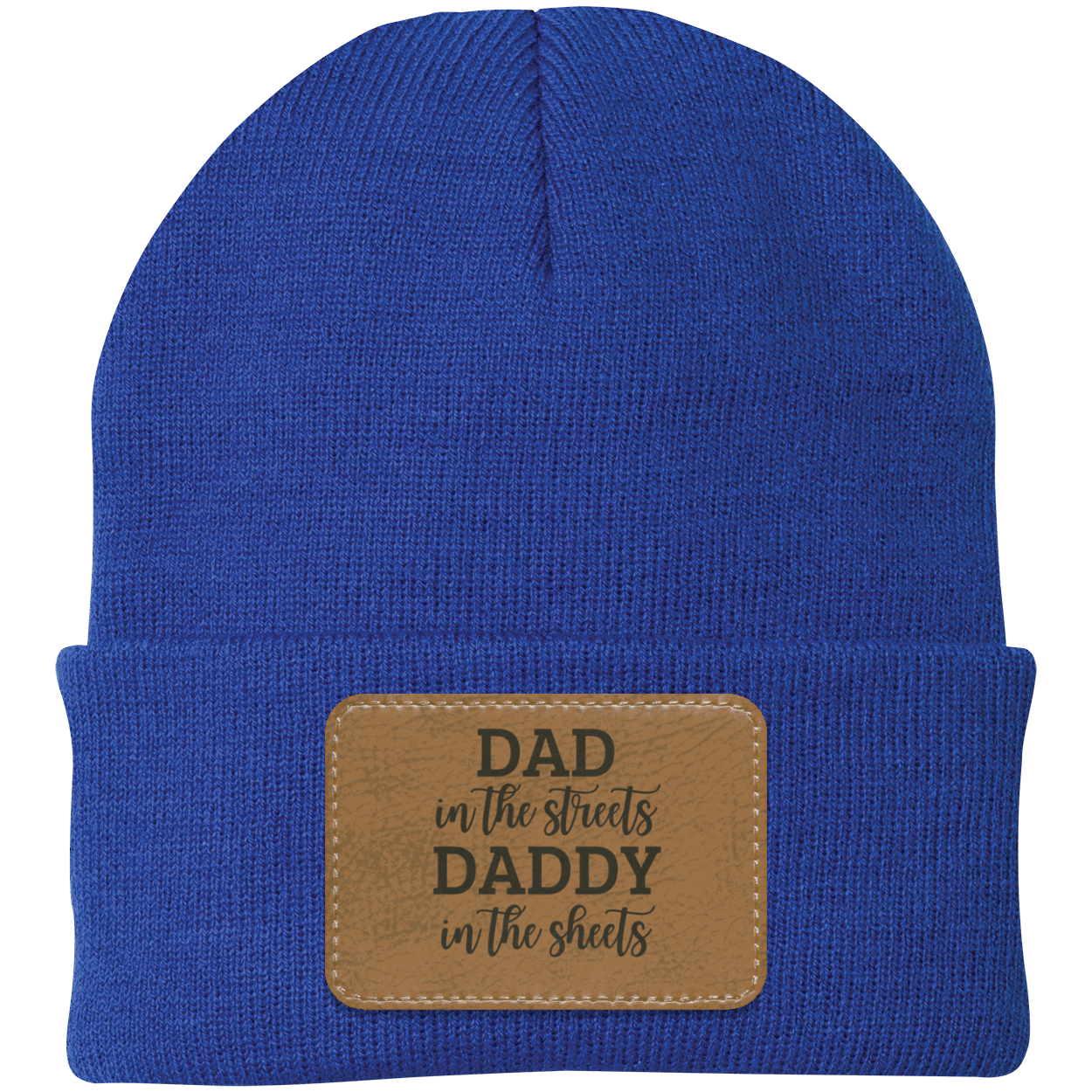 Dad In The Streets Daddy In The Sheets Knit Cap