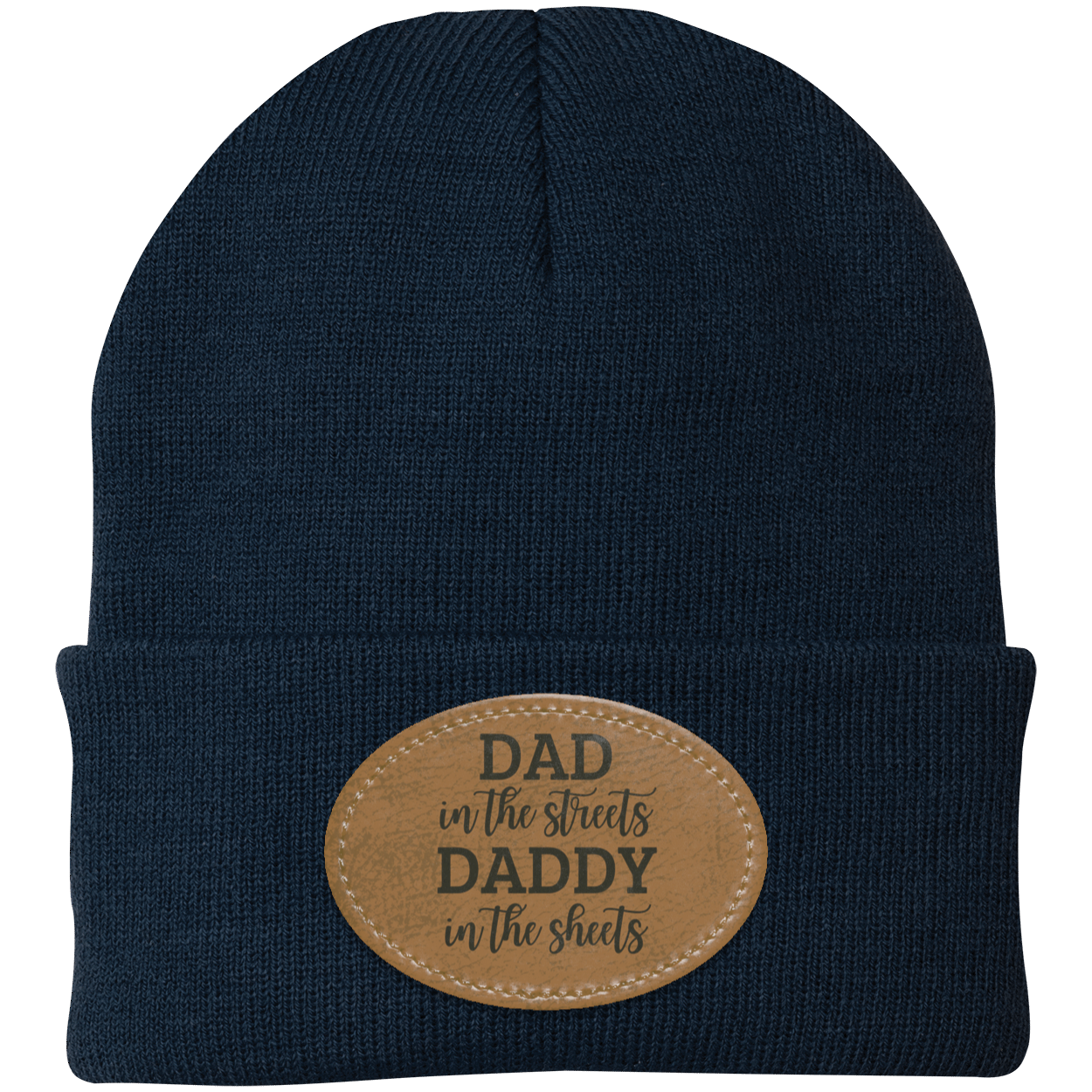 Dad In The Streets Daddy In The Sheets Knit Cap