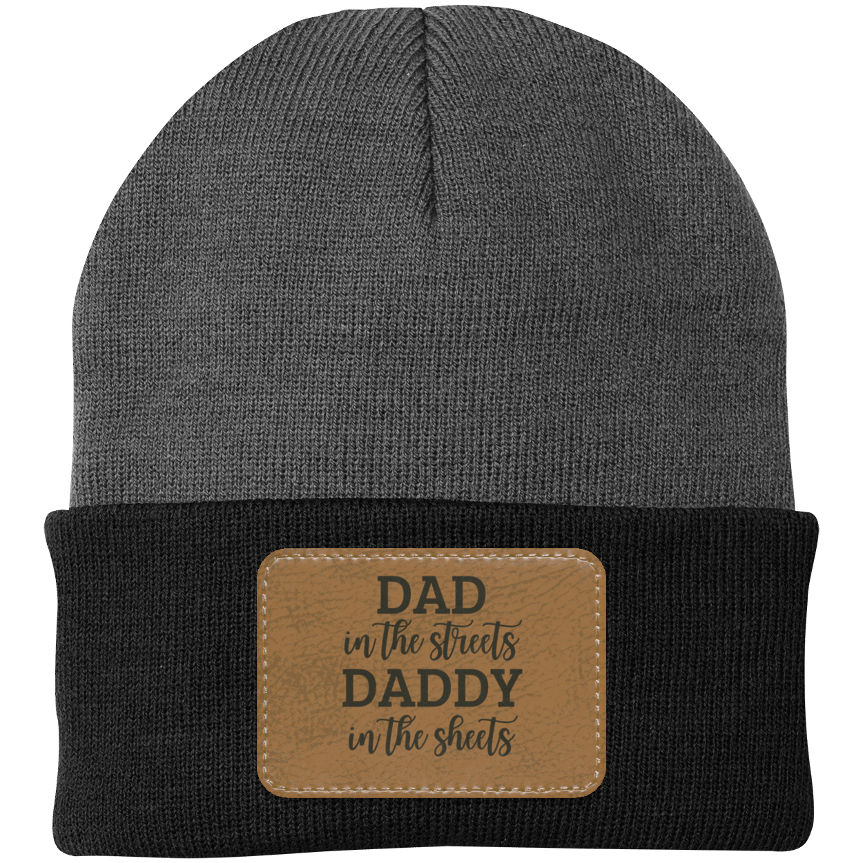 Dad In The Streets Daddy In The Sheets Knit Cap