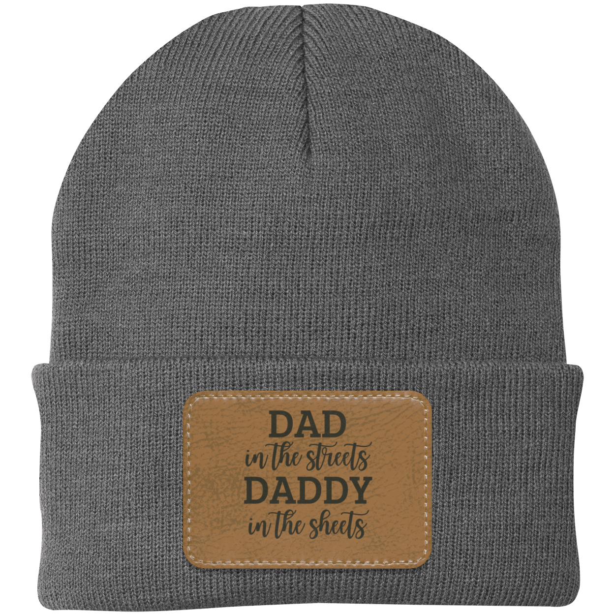 Dad In The Streets Daddy In The Sheets Knit Cap