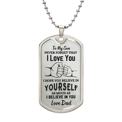 To My Son Never Forget I Love You Dad Dog Tag Necklace