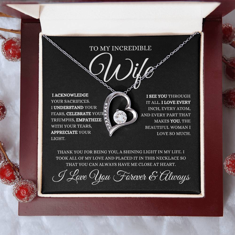 To My Incredible Wife I Acknowledge Your Sacrifices | Forever Love Necklace