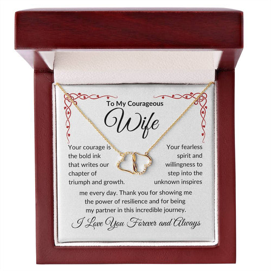 To My Courageous Wife | Your Courage is Bold Ink | Everlasting Love Necklace