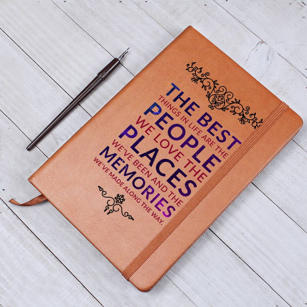 The Best Things in Life Are the People We Love Leather Journal