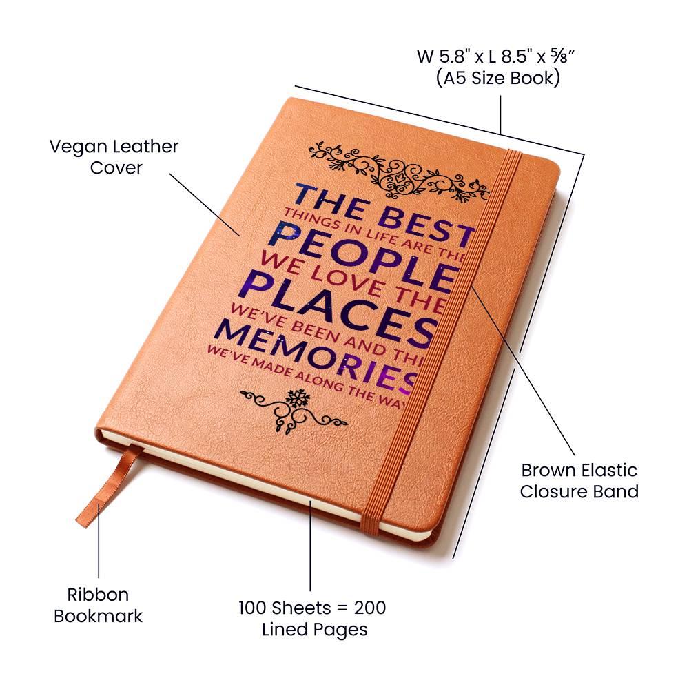 The Best Things in Life Are the People We Love Leather Journal