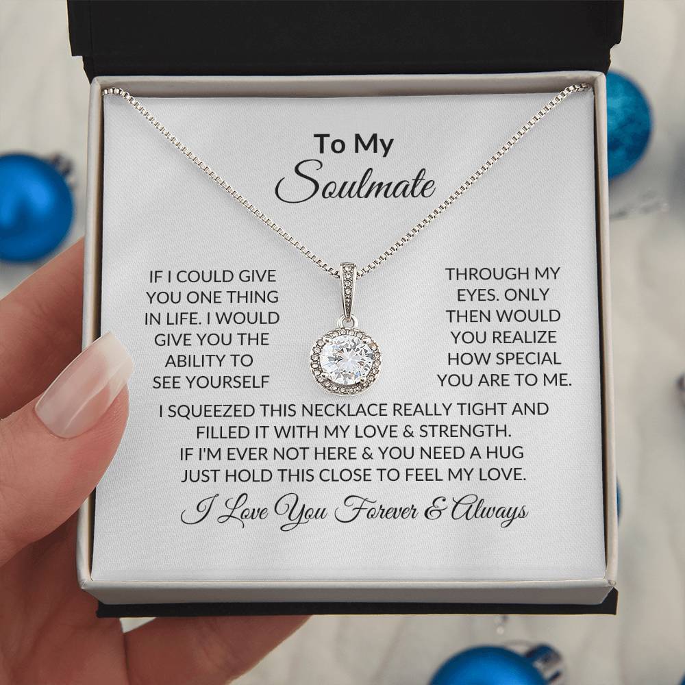 To My Soulmate | If I Could Give You One Thing | Eternal Hope Necklace