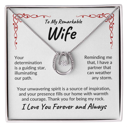 To My Remarkable Wife | Your Determination | Lucky In Love Necklace