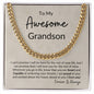 To My Awesome Grandson I Can't Promise I Will Be Here | Cuban Link Chain