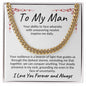 To My Man | Your Ability to Face Adversity | Cuban Link Chain
