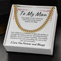 To My Man | Your Ability to Face Adversity | Cuban Link Chain