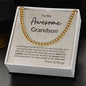 To My Awesome Grandson I Can't Promise I Will Be Here | Cuban Link Chain