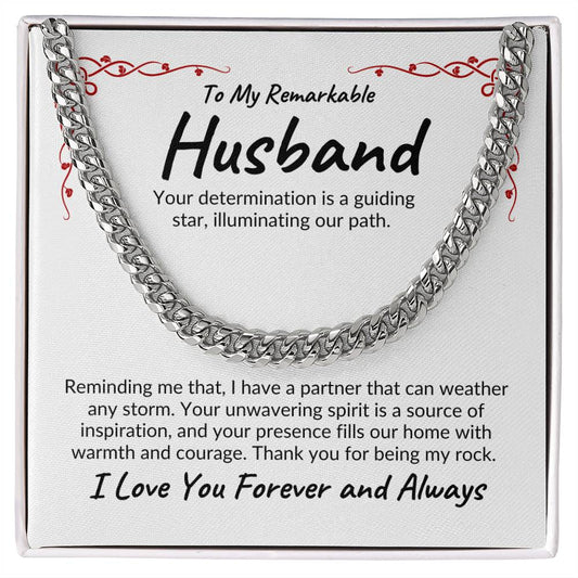 To My Remarkable Husband | Your Determination | Cuban Link Chain