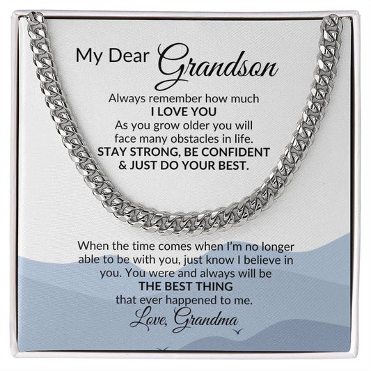 My Dear Grandson Always Remember How Much I Love You Love Grandma | Cuban Link Chain