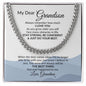 My Dear Grandson Always Remember How Much I Love You Love Grandma | Cuban Link Chain
