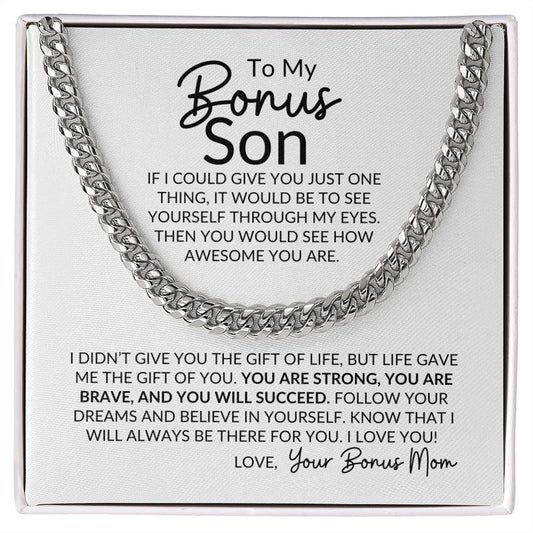 To My Bonus Son If I Could Give You Just One Thing | Cuban Link Chain