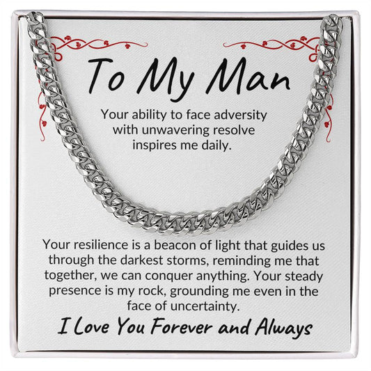 To My Man | Your Ability to Face Adversity | Cuban Link Chain