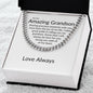 To My Amazing Grandson Sharing Precious Moments With You | Cuban Link Chain