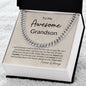 To My Awesome Grandson I Can't Promise I Will Be Here | Cuban Link Chain