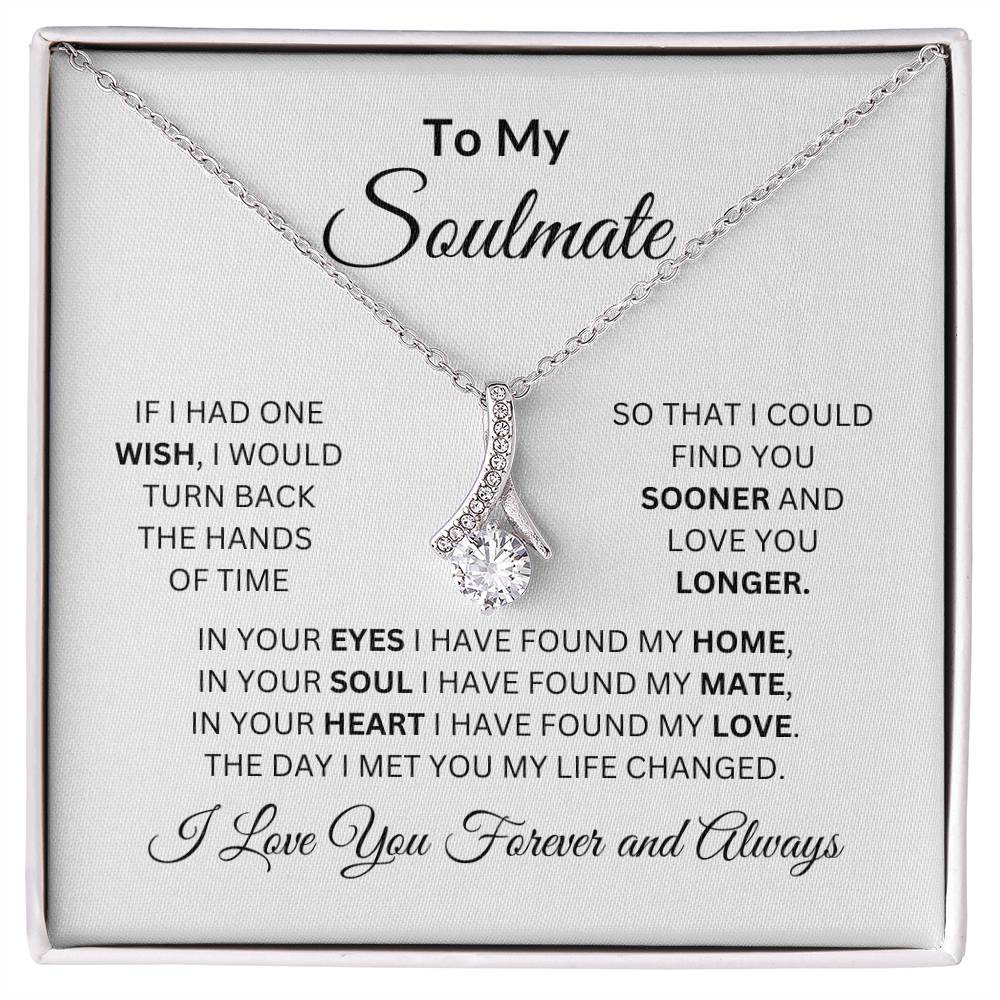 To My Soulmate | If I Had One Wish | Alluring Beauty Necklace