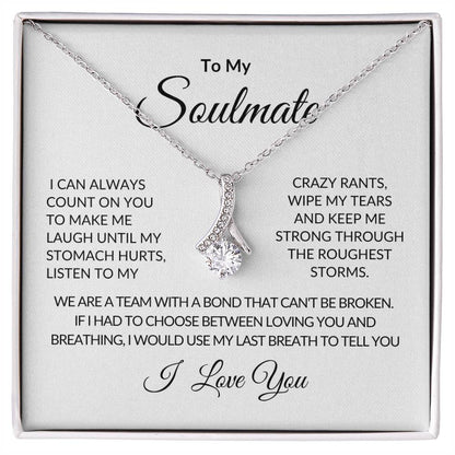 To My Soulmate | I Can Always Count On You | Alluring Beauty Necklace