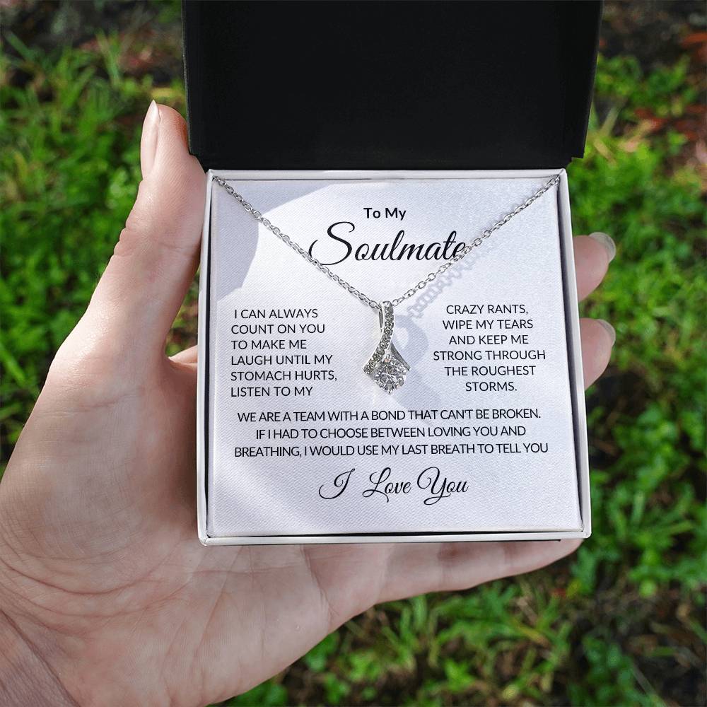 To My Soulmate | I Can Always Count On You | Alluring Beauty Necklace